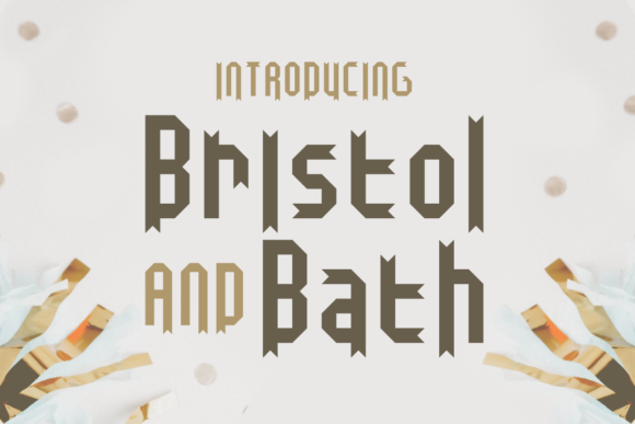 Bristol and Bath: The Typeface That Bridges Heritage and Contemporary Design