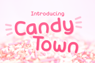 Candy Town: The Playful Typeface Reshaping Creative Branding